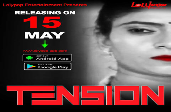 Tension (2022) Hindi Hot Short Film Lolypop